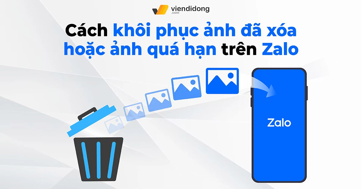 Khôi phục ảnh đã xóa trên Zalo