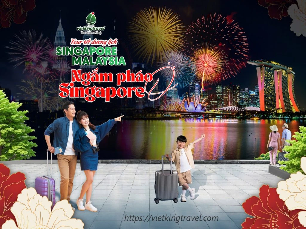 Tour Singapore Malaysia 5 Ngày 4 Đêm (Khách Sạn 4*) - Từ Tp.HCM