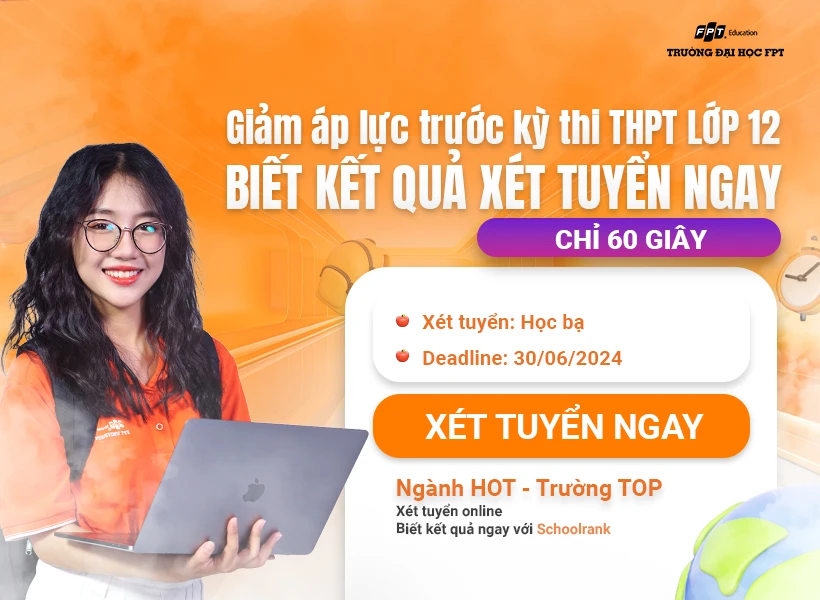 Xét học bạ Đại học FPT TP. HCM - Đại học FPT TP.HCM