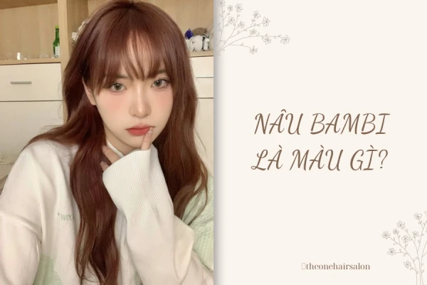 MÀU NÂU BAMBI - xu hướng màu thời trang hiện nay - The One Beauty